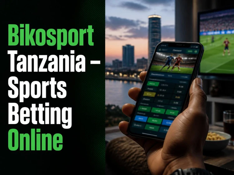 Bikosport Tanzania - Sports Betting Online